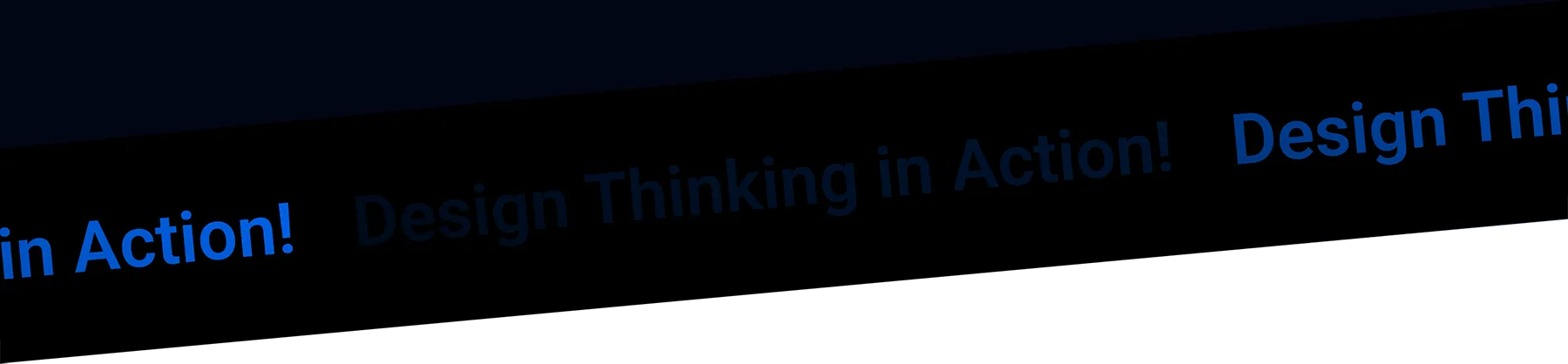 Design thinking in Action